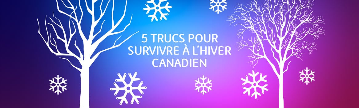 5 tips for surviving the Canadian winter banner