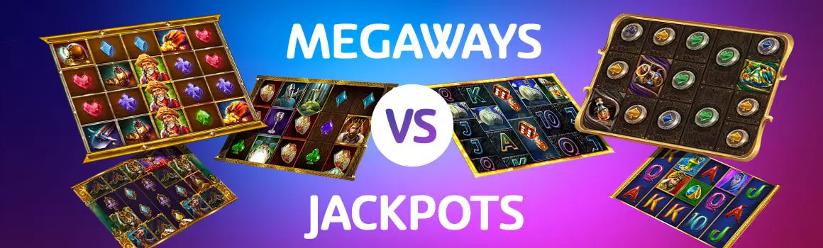 Megaways vs jackpotts