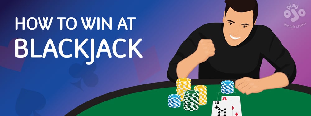 How to Win at Blackjack