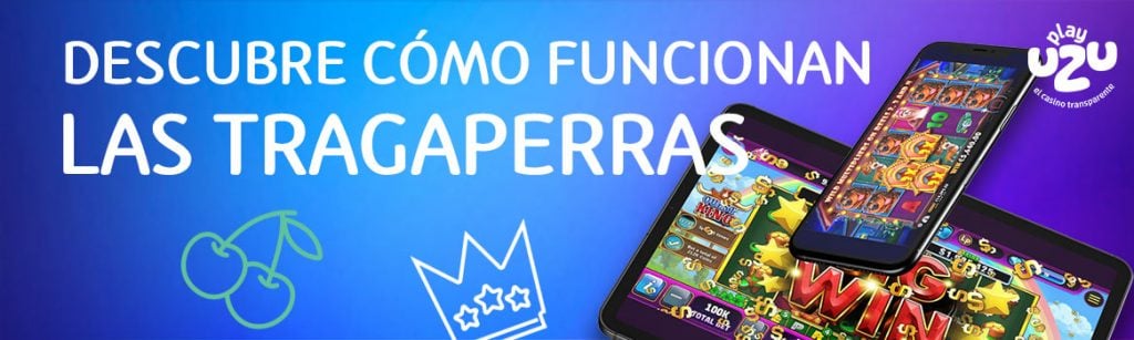 Descubre como funcionan las tragaperras