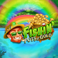 Fishin' Pots of Gold